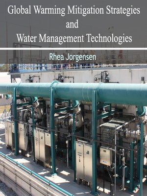 cover image of Global Warming Mitigation Strategies and Water Management Technologies